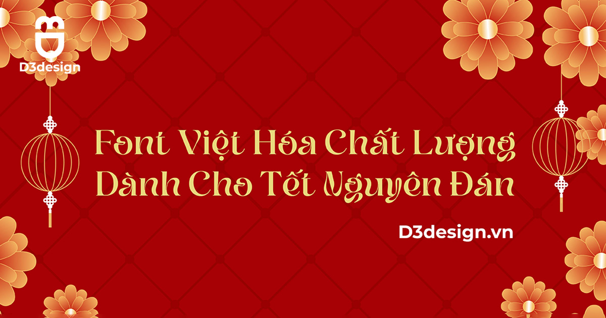 Tải Font Chữ Việt Hóa Dành Cho Tết Nguyên Đán 2026