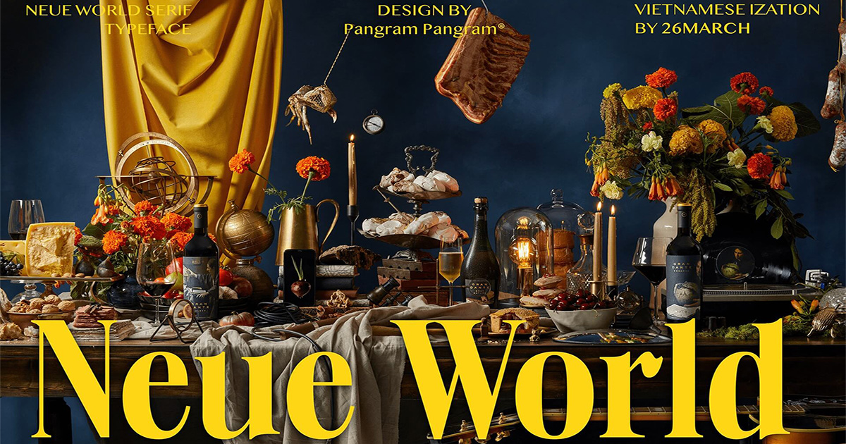 Font Việt Hóa - Neue World Mang Phong Cách Cổ Điển, Sang Trọng