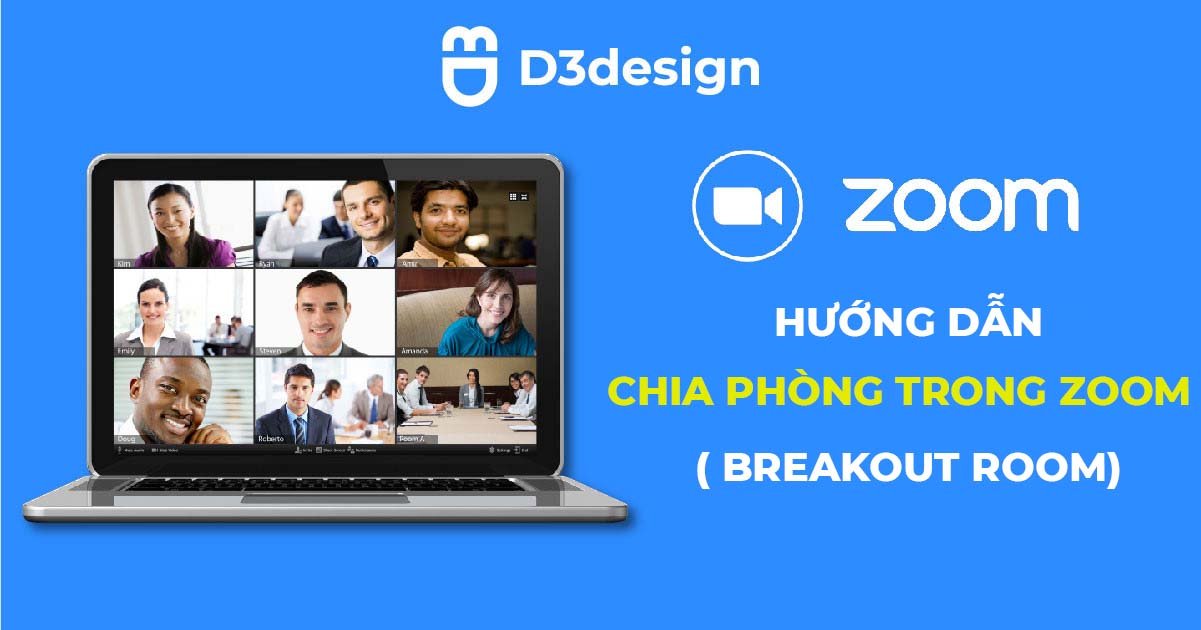 Hướng dẫn chia phòng trong Zoom (Breakout Room)