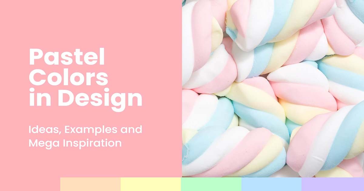 Ý Tưởng Cảm Hứng Với Màu Pastel Trong Thiết Kế (Phần 2)