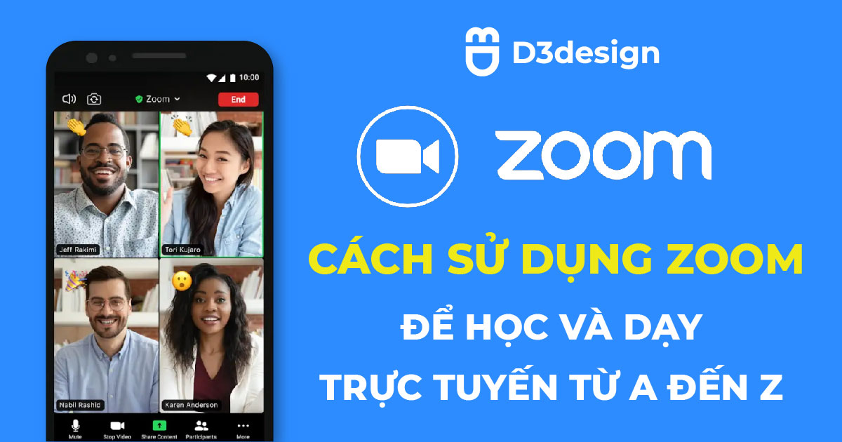 Cách sử dụng Zoom để dạy và học trực tuyến từ A đến Z